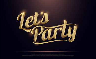 Let's Party Golden Logo. Calligraphy lettering. Handwritten phrase with gold text on dark background. vector illustration