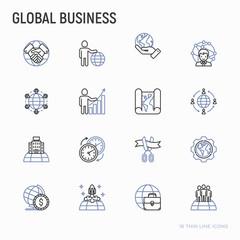 Global business thin line icons set: investment, outsourcing, agreement, transactions, time zone, headquarter, start up, opening ceremony. Modern vector illustration.
