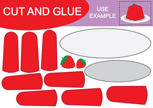 Educational game for children. Cut and glue the image of jelly with strawberry on plate. Vector