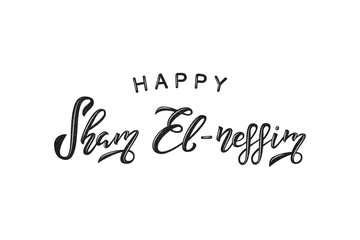 Vector isolated handwritten lettering logo for Sham El-nessim, easter celebration in Egypt with vintage grunge texture for decoration and covering on the white background. Concept of Happy Easter.