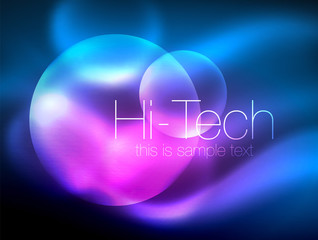 Blurred neon glowing circle, hi-tech modern bubble template, techno glowing glass round shapes or spheres. Geometric abstract background
