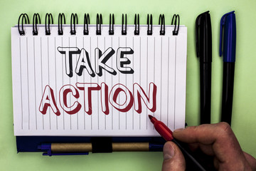 Writing note showing  Take Action. Business photo showcasing Strategy Future Actions Procedure...