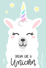 Dream like a unicorn inspirational poster with llama and stars. Hand drawn cute poster with lettering. vector illustration. © mitoria