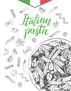 Penne pasta with cherry tomatoes and basil. Dish of Italian cuisine. Ink hand drawn background with brush calligraphy style lettering. Vector illustration. Top view. Food elements collection.