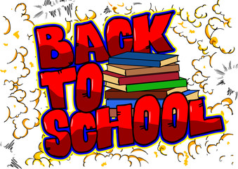 Back To School - Comic book style word on abstract background.