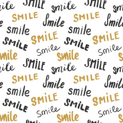 Smile lettering seamless pattern. Hand drawn sketched calligraphic signs, grunge textured retro badge, Vintage typography design print, vector illustration
