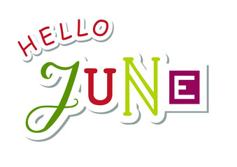 Decorative colorful lettering of Hello June with different letters in green, red and pink in paper cut style with shadow on white background for calendar, sticker, decoration, planner, diary, poster