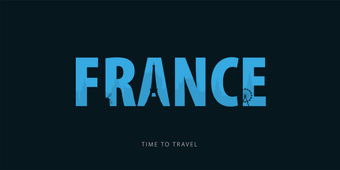 France. Travel bunner with silhouettes of sights. Time to travel. Vector illustration