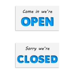 Come in we're open / Sorry we're closed