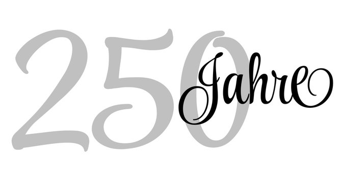 250 Jahre - Schriftzug 