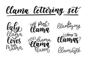Llama lettering set. Set of hand drawn quotes about llama isolated on white background. Baby llama loves her mama. Be llamazing.Drama llama Queen. Llamaste. No probllama. Vector illustration. © mitoria