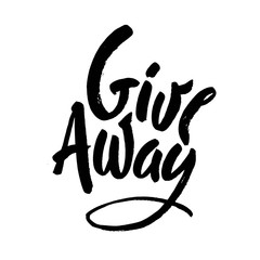 Giveaway vector lettering illustration. Hand drawn phrase. Handwritten modern brush calligraphy for greeting card