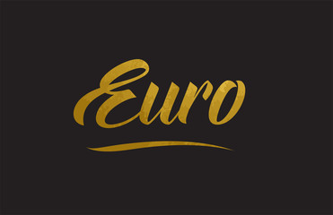 Fototapeta na wymiar Euro gold word text illustration typography