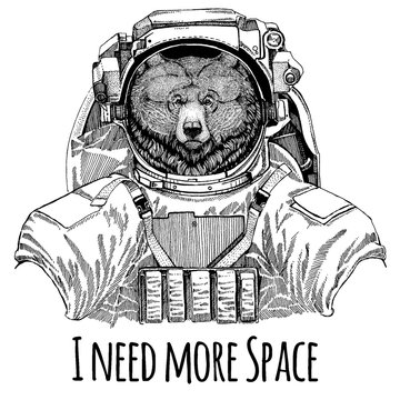 Grizzly bear Big wild bear Astronaut. Space suit. Hand drawn image of lion for tattoo, t-shirt, emblem, badge, logo patch kindergarten poster children clothing