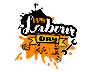 Vector hand lettering Happy labour day SALE - May Day Celebration on May 1st. Vector illustration for Greetings, Banner, Background, Template, Badge, Symbol, Icon, Logo and Print design.