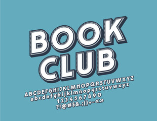 Vector retro logo Book Club. Vintage Font set. Cute design style Alphabet Letters, Numbers and Symbols