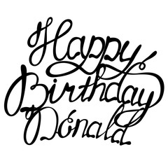 Happy birthday Donald name lettering