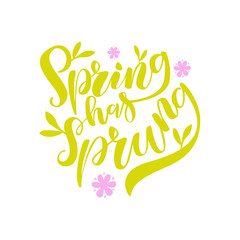 Spring Has Sprung Brush Lettering