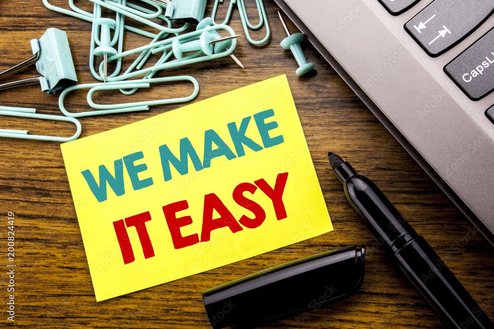 Poster handwriting announcement text showing we make it easy. business concept for help quality solution wr