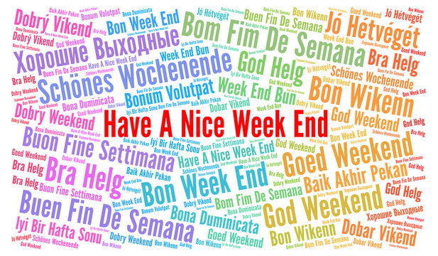 Have A Nice Week End In Different Languages Word Cloud