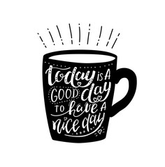Morning coffee. Vector illustration, cup with lettering for good nice day. Hand drawn typographic design, calligraphic vintage poster, menu cafe, design, graphic art banner with text isolated on white