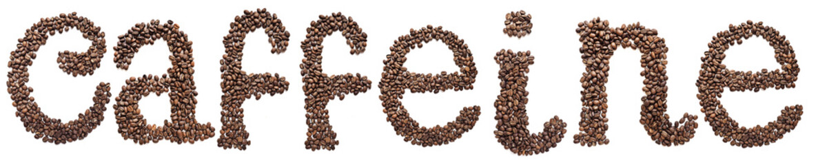Word caffeine written coffee beans isolated background