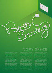 Power Saving text made from plug cable white color, Environment concept design illustration isolated on green background, with copy space