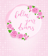 Follow your dreams pink greeting card