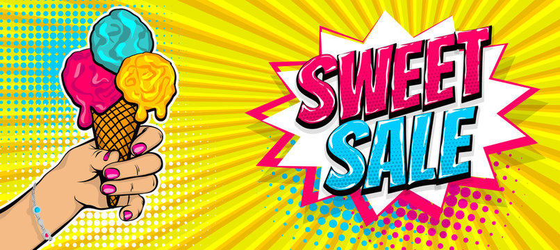 Comic book text Sweet summer sale. Pop art style halftone background cold cartoon poster. Retro vintage vector illustration. Woman hand hold Ice Cream colorful banner food. Speech bubble.