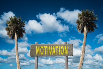 Motivation sign at beach