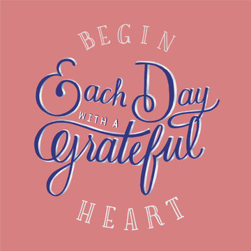 Begin each day with a grateful heart inspirational quote