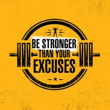 Be Stronger Than Your Excuses. Gym Workout Motivation Quote Stamp Vector Design Element