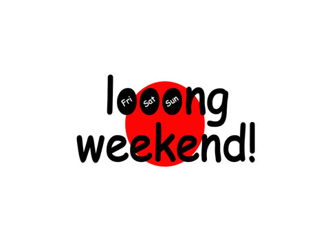 Loong Weekend !