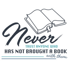 Book Lover Phrase About Trust On Human