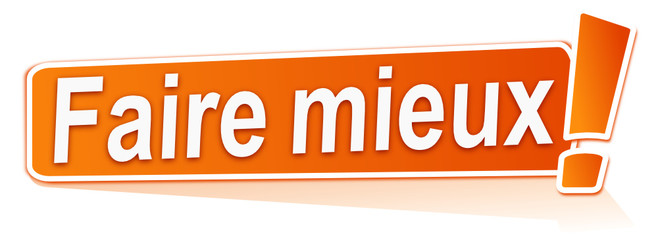 faire mieux sur &eacute;tiquette orange