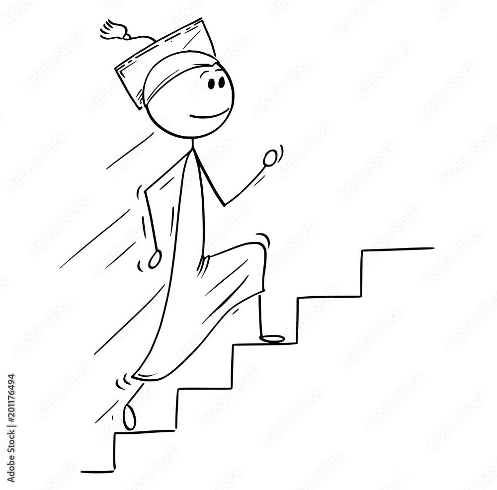 Poster cartoon stick man drawing conceptual illustration of graduate young man running up stairs or stairca