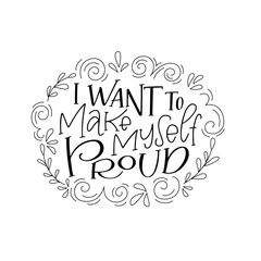 Lettering composition of I Want to Make Myself Proud