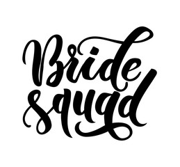 Obraz premium Bride squad lettering inscriptions. Wedding calligraphy. Vector illustration