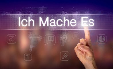 A businessman pressing a I Do It "Ich Mache Es" button in German on a futuristic computer  display