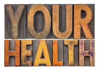 your health word abstract in wood type