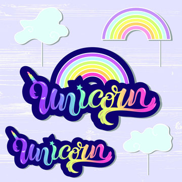Vector set with Unicorn, Rainbow. Handwritten lettering Unicorn, Rainbow, clound as patch, logo, icon, stick cake toppers, laser cut plastic, wooden toppers, props for Rainbow, Unicorn party, Birthday