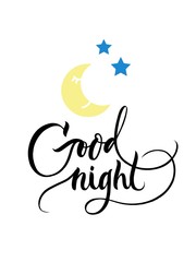 Good night - hand drawn poster with brush lettering and cartoon iluustration for kids print, card and babies cover. Calligraphy vector illustration.