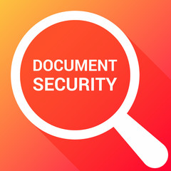 Security Concept: Magnifying Optical Glass With Words Document Security