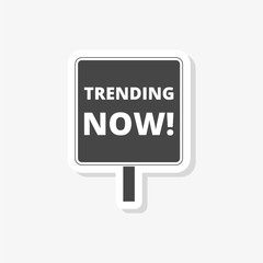 Trending now sticker, simple vector icon