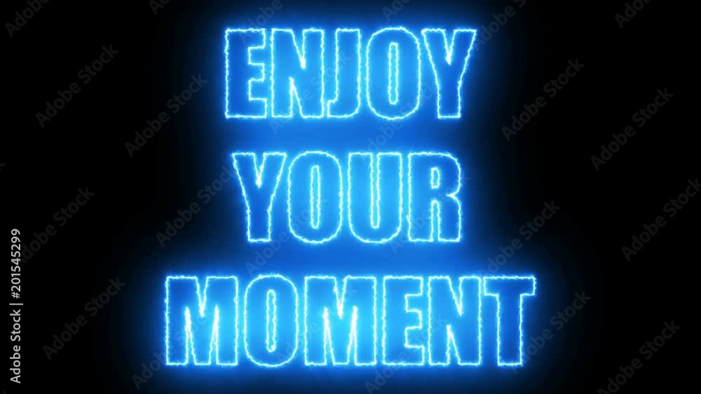 Poster burning letters of enjoy your moment text on black, 3d rendering background, computer generating