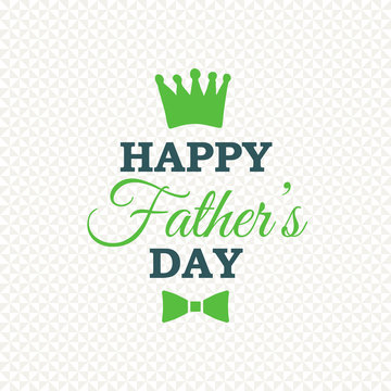 Happy Fathers Day vector poster with crown and bow on beige triangle background. All isolated and layered