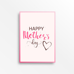Happy Mother's Day - hand drawn calligraphy  phrases. Holiday lettering for card