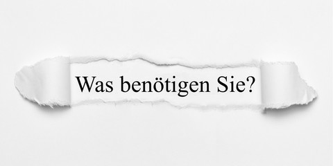 Was benötigen Sie?