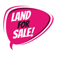 land for sale retro speech bubble