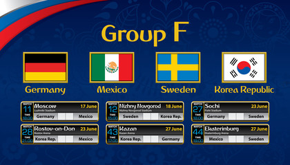 Russia soccer tournament calendar. Group F with the flag of each country. Schedule table with date, time , city location and soccer match result on blue background. Vector image
